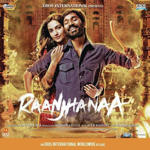 Raanjhanaa (2013) Mp3 Songs